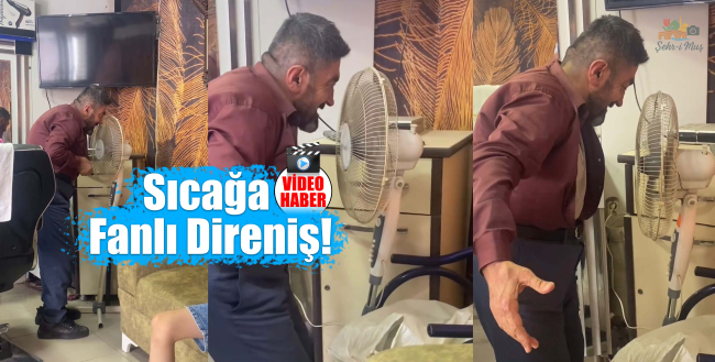 Hasköy`ün Gülen Yüzü Erhan’dan Sıcağa Fanlı Direniş!